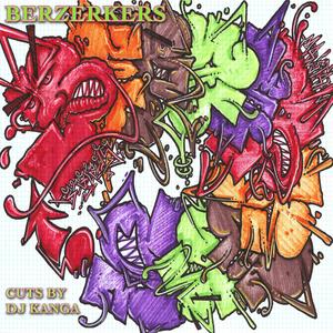 Berzerkers (feat. Boxguts & DJ Kanganade)