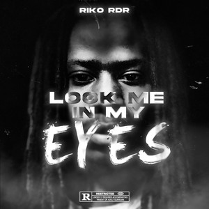 Look Me In My Eyes (Explicit)