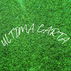 Ultima Carta (Explicit)