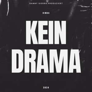 Kein Drama (Explicit)