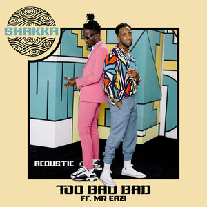 Too Bad Bad (Acoustic)