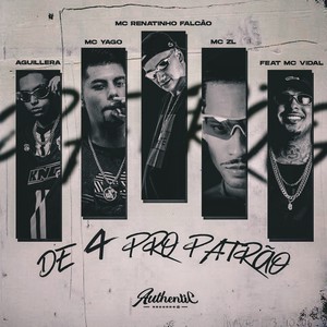 De 4 pro Patrão (Explicit)