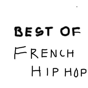 Best of French Hip Hop (Explicit)