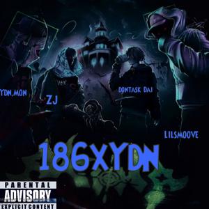 186xYDN (feat. Lilsmoove, Zj & dontask Dai) (Explicit)
