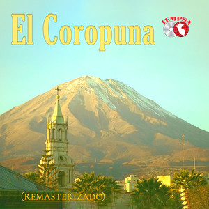 El Coropuna (Huayno) (Remasterizado 2024)