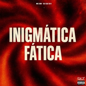 Inigmática Fática (Explicit)