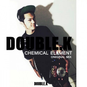 DJ KAY － Chemical Element (Oniginal Mix)