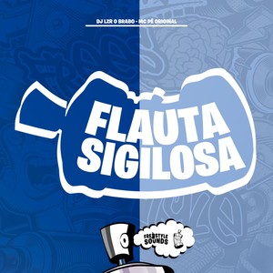 Flauta Sigilosa (Explicit)