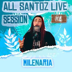 Milenaria Live Session #4 (feat. Milenaria) [Explicit]