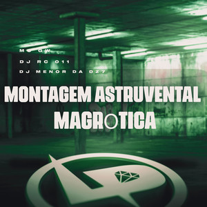 Montagem Astruvental Magrótica (Explicit)