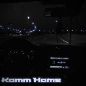 Komm Home (Explicit)