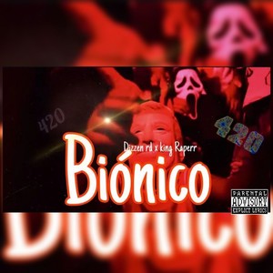 Bionico (Explicit)