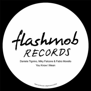 You Know I Mean (Original Mix)