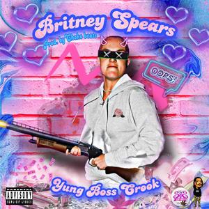 Britney Spears (feat. Chokobeats) [Explicit]