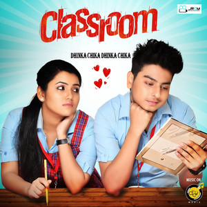 Dhinka Chika Dhinka Chika (From "Classroom") - Single