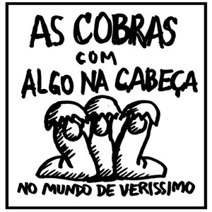 As Cobras Com Algo Na Cabeça - No Mundo de Verissimo (Ao Vivo) [Explicit]