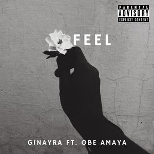 FEEL (feat. Obe Amaya) (Explicit)