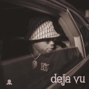 Deja Vu (feat. King Rover & Luh Mexico) [Explicit]