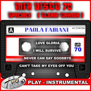 LOVE GLORIA - I WILL SURVIVE - NEVER CAN SAY GOODBYE - CAN'T TAKE MY EYES OFF YOU(Play)
