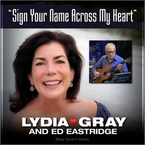 Sign Your Name Across My Heart (feat. Ed Eastridge)