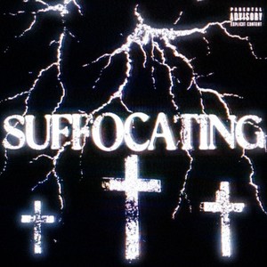 Suffocating (Explicit)