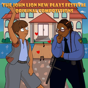 The John Lion New Plays Festival (Original CSULA Production)