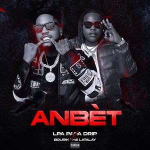 ANBET (feat. BOURIK THE LATALAY) (Explicit)
