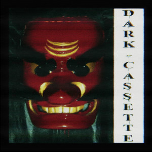 Dark Cassette (Explicit)