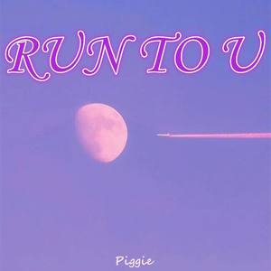 Run to U (Prod.Rainbow-T)