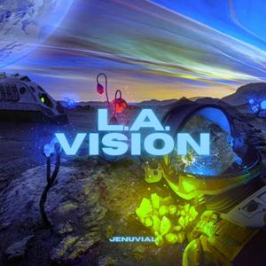 Jenuvial - L.A. Vision (Explicit)