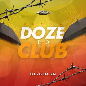 Doze é o Club (Explicit)