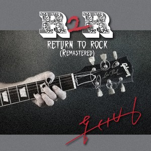 R2R (Return To Rock) (Remastered)