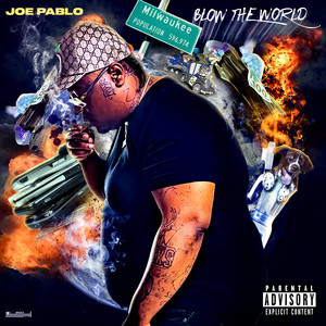 Blow the World (Explicit)