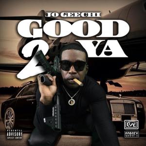 GOOD 2 YA (Explicit)