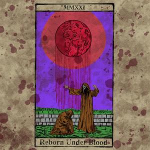 REBORN UNDER BLOOD (EP) [Explicit]