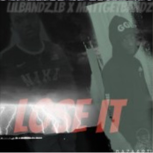 Lose it (Explicit)