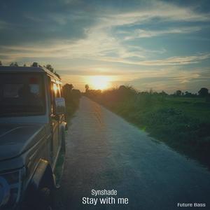 Stay with me