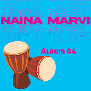 Naina Marvi, Vol. 4