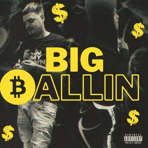 Big Ballin (feat. AllWorldX) (Explicit)