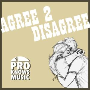 Agree to Disagree (feat. Pieper Beats) (Explicit)