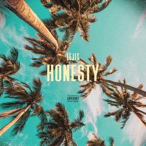 Honesty (Explicit)