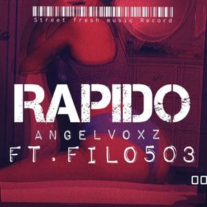 Rapido (feat. El Filosofo 503) [Explicit]