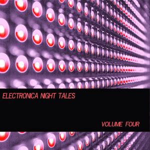 Electronica Night Tales, Vol. 4