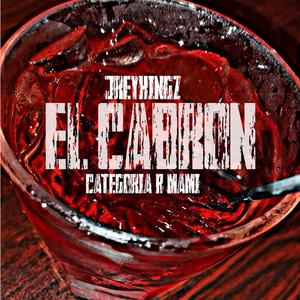 EL CABRON (Explicit)