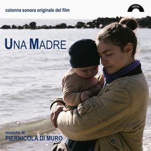 Una madre (Colonna sonora originale del film)