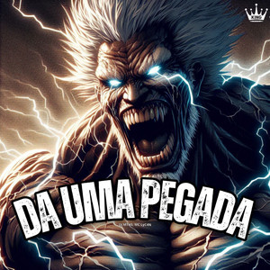 Da uma Pegada (Explicit)