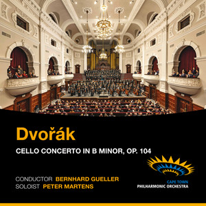 Dvořák: Cello Concerto in B Minor, Op. 104