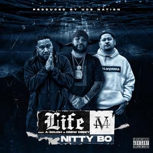 Life (feat. A-Dough & Drew-Deezy) (Explicit)