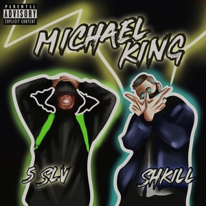 Michael King (Explicit)