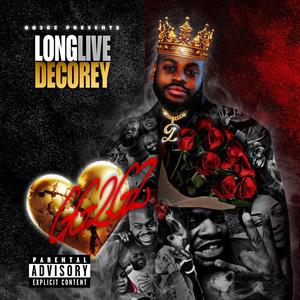 Long Live Decorey (Explicit)